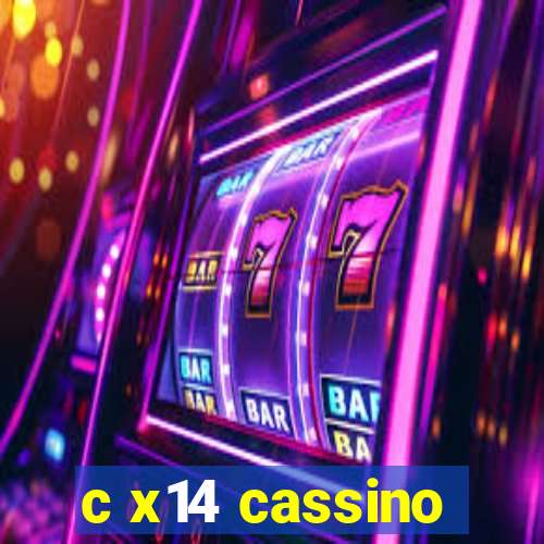 c x14 cassino